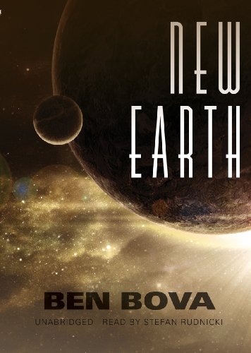 New Earth (9781470842512) by Ben Bova