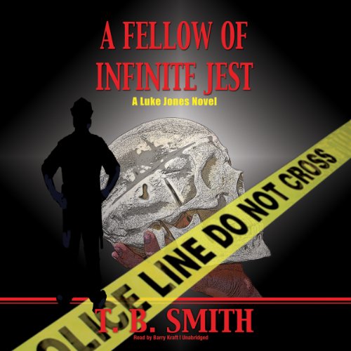 Stock image for A Fellow of Infinite Jest (Luke Jones series, Book 2) (Luke Jones Novels) for sale by The Yard Sale Store