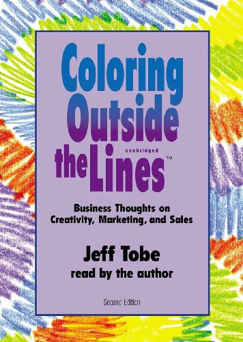 9781470844370: Coloring Outside the Lines: Business Thoughts on Creativity, Marketing, and Sales (Made for Success)