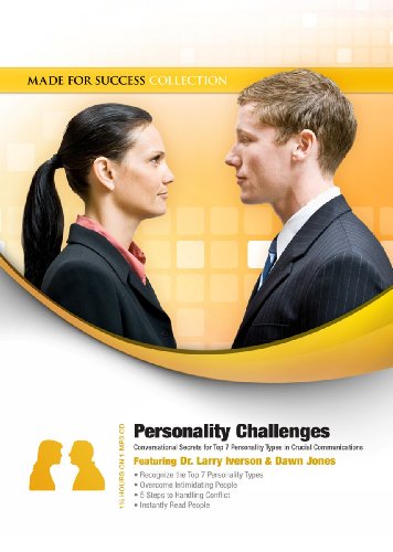 Personality Challenges: Conversational Secrets for Top 7 Personality Types in Crucial Communications (Made for Success Collection) (9781470845209) by Made For Success; Larry Iverson; Dawn Jones
