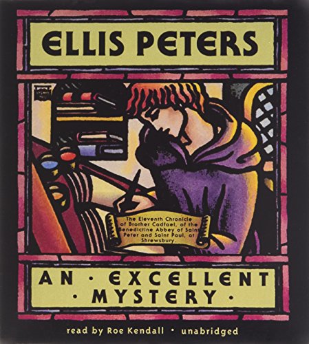 An Excellent Mystery: The Eleventh Chronicle of Brother Cadfael (Chronicles of Brother Cadfael) (9781470847913) by Peters, Ellis