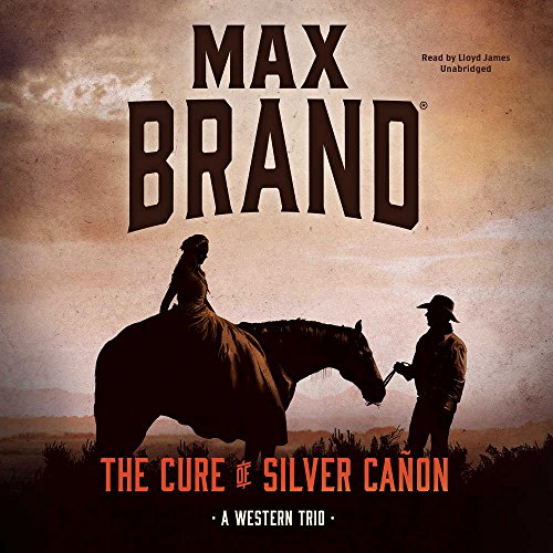 Beispielbild fr The Cure of Silver Canon: A Western Trio zum Verkauf von Buchpark