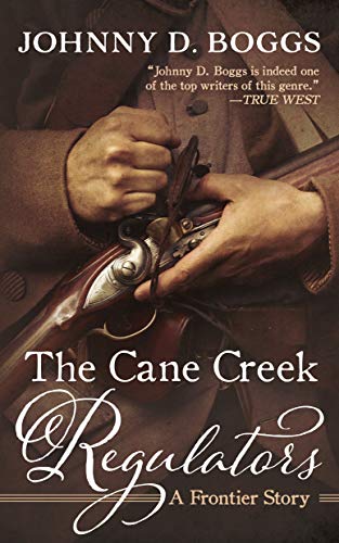 Stock image for The Cane Creek Regulators: A Frontier Story for sale by ThriftBooks-Atlanta