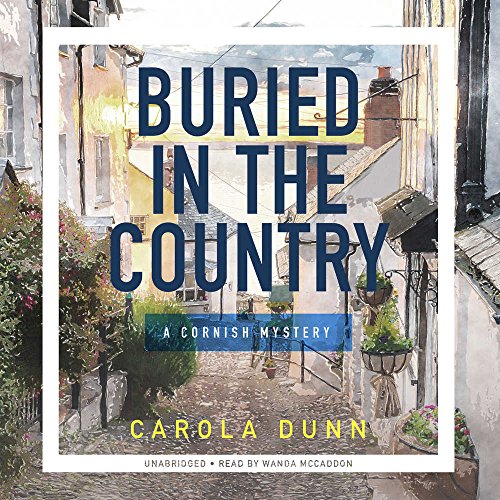 Stock image for Buried in the Country: A Cornish Mystery (Cornish Mysteries, Book 4) for sale by SecondSale