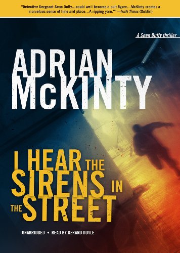 9781470879709: I Hear the Sirens in the Street: Library Edition (Sean Duffy: Troubles)