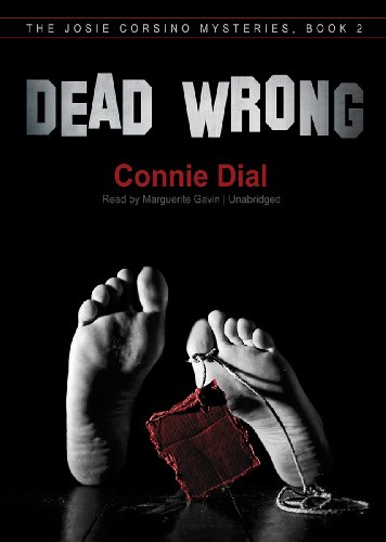 Stock image for Dead Wrong (Josie Corsino Mysteries, Book 2) for sale by The Yard Sale Store