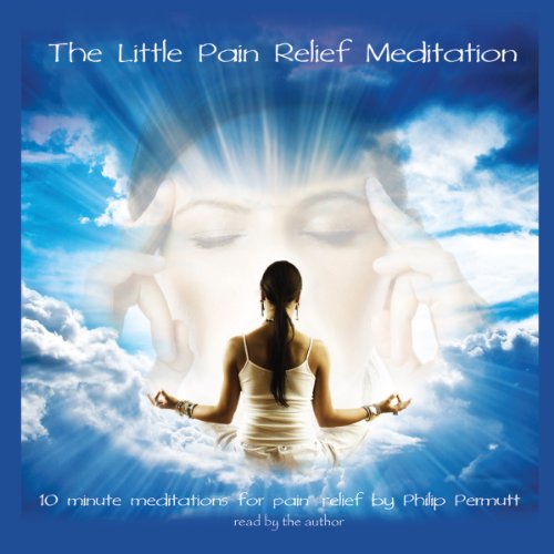 9781470883973: The Little Pain Relief Meditation Album: 10 Minute Meditations for Pain Relief