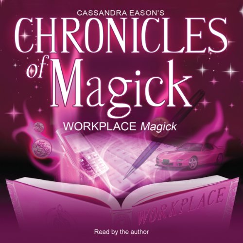 Beispielbild fr Workplace Magick (Chronicles of Magick) zum Verkauf von The Yard Sale Store