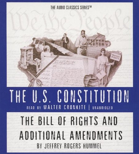 The Bill of Rights and Additional Amendments (The U.S. Constitution) (9781470886400) by Hummel, Jeffrey Rogers