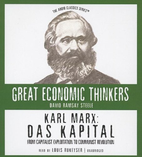 Stock image for Karl Marx: Das Kapital--From Capitalist Exploitation to Communist Revolution (The Great Economic Thinkers) for sale by The Yard Sale Store