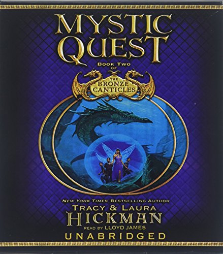 Mystic Quest: Book Two of the Bronze Canticles (9781470887353) by Hickman, Tracy; Hickman, Laura