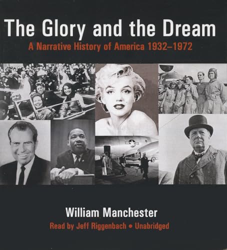 9781470887476: The Glory and the Dream: A Narrative History of America, 1932-1972