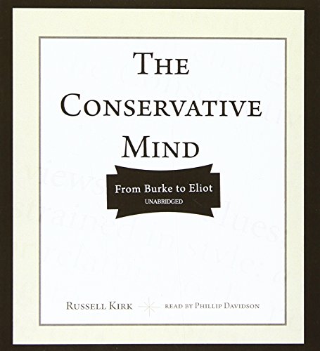 Imagen de archivo de The Conservative Mind: From Burke to Eliot a la venta por The Yard Sale Store
