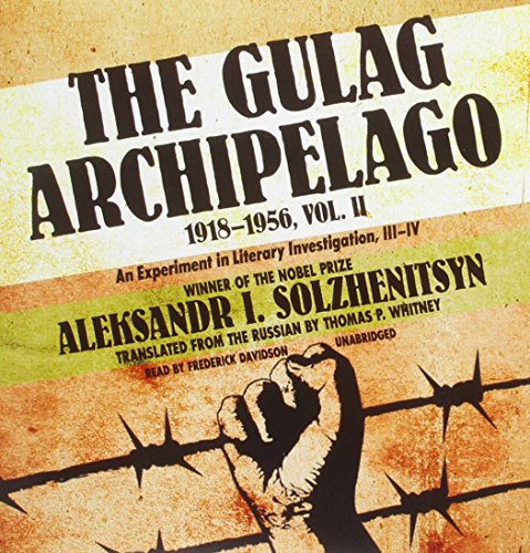 The Gulag Archipelago, 1918-1956, Vol. 2: An Experiment in Literary Investigation, III-IV (9781470887650) by Solzhenitsyn, Aleksandr