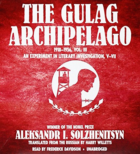 The Gulag Archipelago, 1918-1956, Vol. 3: An Experiment in Literary Investigation, V-VII (9781470887667) by Solzhenitsyn, Aleksandr