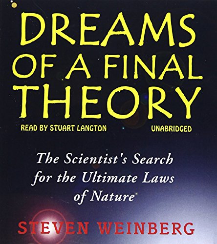 Stock image for Dreams of a Final Theory: The Scientist's Search for the Ultimate Laws of Nature for sale by The Yard Sale Store