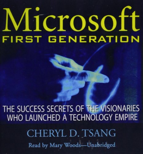 Beispielbild fr Microsoft First Generation: The Success Secrets of the Visionaries Who Launched a Technology Empire zum Verkauf von The Yard Sale Store