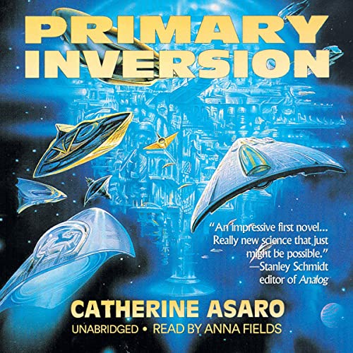 Primary Inversion (Saga of the Skolian Empire) (9781470889777) by Asaro, Catherine