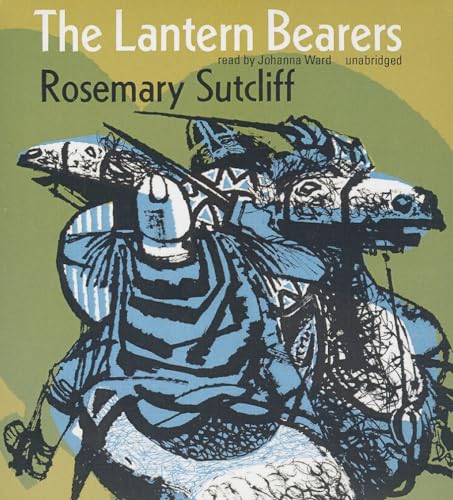 The Lantern Bearers (Roman Britain Trilogy) (9781470890124) by Sutcliff, Rosemary