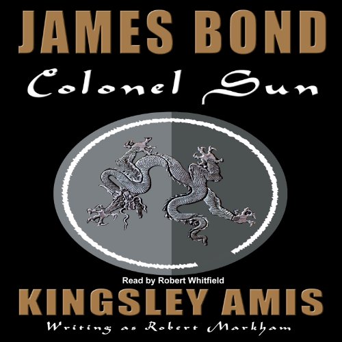 9781470890407: Colonel Sun (A James Bond Adventure by Robert Markham)