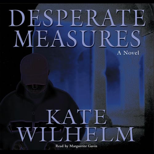Desperate Measures (Barbara Holloway Novels) (9781470890681) by Wilhelm, Kate