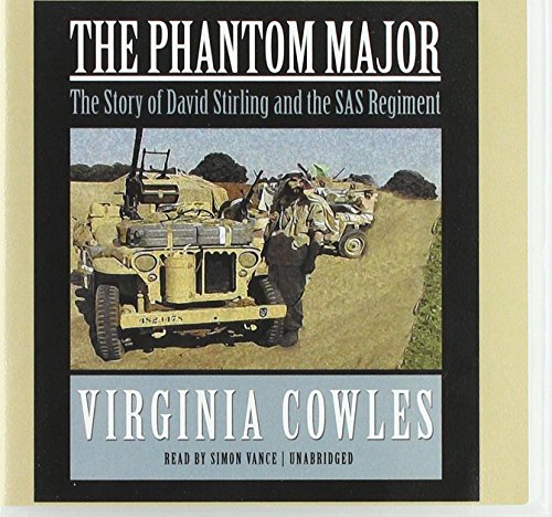 Stock image for The Phantom Major: The Story of David Stirling and His Desert Command for sale by SecondSale