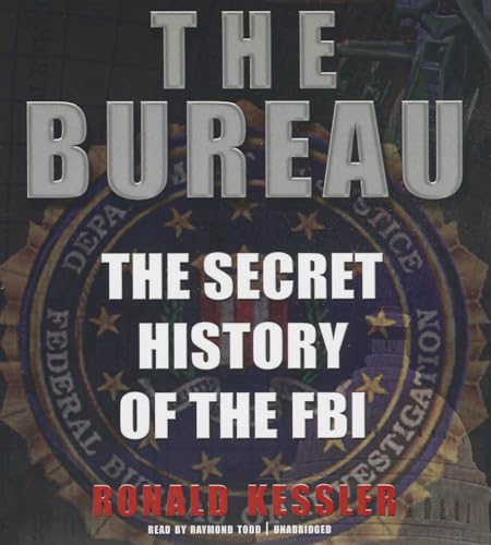Beispielbild fr The Bureau: The Secret History of the FBI zum Verkauf von The Yard Sale Store