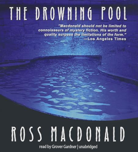 The Drowning Pool (Lew Archer Novels (Audio)) (9781470890971) by MacDonald, Ross