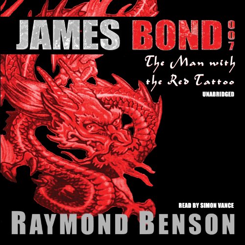 Stock image for The Man with the Red Tattoo (A James Bond Adventure by Raymond Benson) (James Bond 007) for sale by The Yard Sale Store