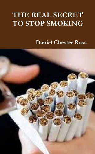 The Real Secret To Stop Smoking (9781470908102) by Daniel, .