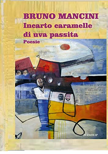 Stock image for Incarto caramelle di uva passita: Poesie (Italian Edition) for sale by California Books