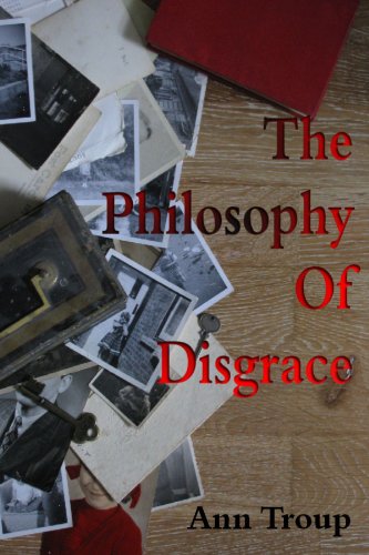 The Philosophy Of Disgrace (9781470909642) by Ann, .