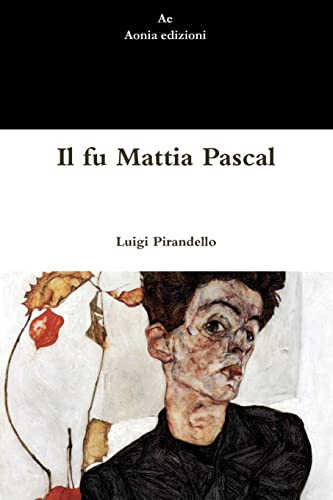 9781470910020: Il fu Mattia Pascal (Italian Edition)