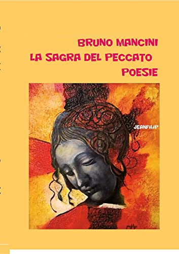 Stock image for La sagra del peccato: Poesie (Italian Edition) for sale by California Books