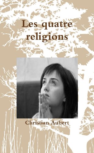 9781470915384: Les Quatre Religions