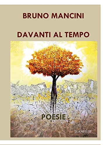 Stock image for Davanti al tempo: Poesie (Italian Edition) for sale by California Books