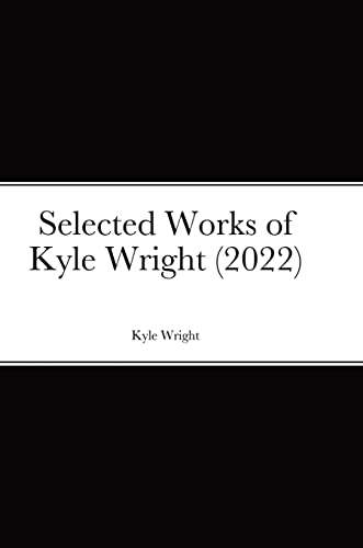 Stock image for Selected Works of Kyle Wright (2022) for sale by California Books