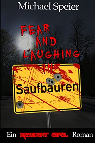 Beispielbild fr Fear And Laughing In Saufburen - Ein Resident Eifel Roman zum Verkauf von medimops