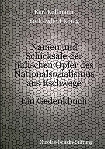 Beispielbild fr Namen und Schicksale der j?dischen Opfer des Nationalsozialismus aus Eschwege zum Verkauf von Reuseabook