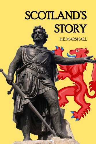 Scotland'S Story (9781470974770) by H.E. Marshall