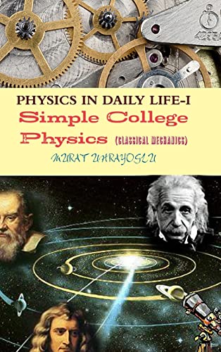 Imagen de archivo de Physics in Daily LifeI Classical Mechanics a la venta por PBShop.store US