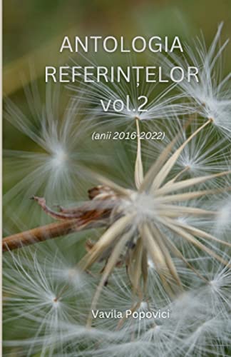 Beispielbild fr ANTOLOGIA REFERINTELOR vol. 2 (anii 2016-2022) zum Verkauf von California Books