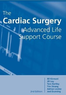 Stock image for Cardiac Surgery Advanced Life Support Course for sale by Hawking Books