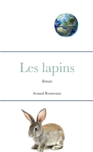 Stock image for Les lapins: Roman (French Edition) for sale by Book Deals