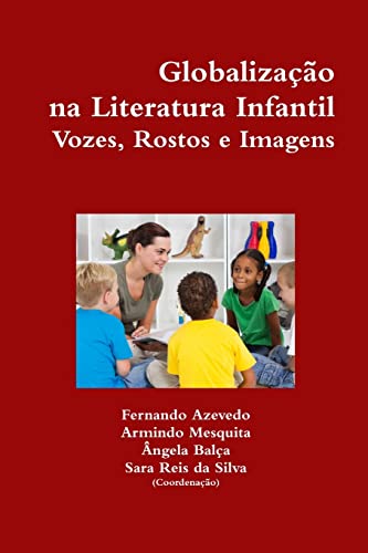 Stock image for Globalizao na Literatura Infantil. Vozes, Rostos e Imagens (Portuguese Edition) for sale by Lucky's Textbooks