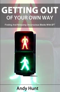 Beispielbild fr Getting Out Of Your Own Way zum Verkauf von AwesomeBooks