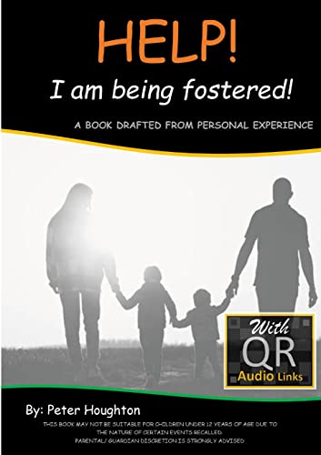 Stock image for HELP! I am being fostered!: DRAFTED FROM PERSONAL EXPERIENCE With QR Audio Links for sale by Lucky's Textbooks