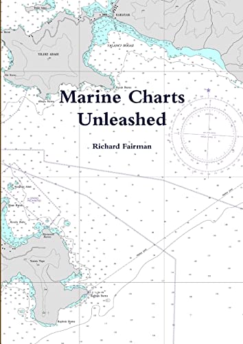 Imagen de archivo de Marine Charts Unleashed a la venta por California Books