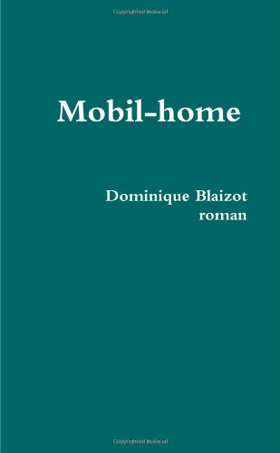 Mobil - Home (French Edition) (9781471027185) by Blaizot, Dominique