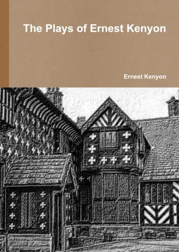 Stock image for The Plays Of Ernest Kenyon for sale by Revaluation Books